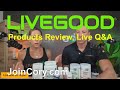 LIVEGOOD: Dr. Ryan & Lisa Goodkin, Live Q&A, Products Review