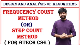 frequency count method or step count method with examples | design and analysis of algorithms | DAA
