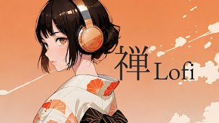 心安らぐ和風Lofi｜禅 Zen Lofi🎧Playlist | Japanese Tradition Meets Modern Beats | Relax, Create, Study #和風BGM