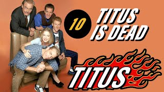 Titus • Episode 10 • Titus Is Dead