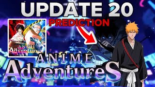 What To EXPECT in ANIME ADVENTURES Update 20!