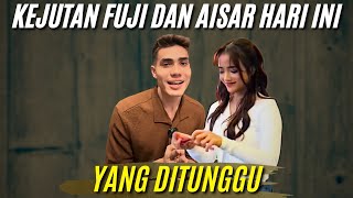 kejutan fuji dan aisar khaled terbaru hari ini