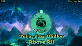 {Bass Boosted} -Talja || Above All || Latest Punjabi Songs || Jassa Dhillon || Deepak Dhillon || BBM