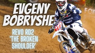 EVGENY BOBRYSHEV REVO BRITISH MOTOCROSS RD2 - BROKEN SHOULDER - EPISODE 2