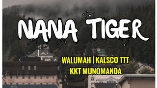 Walumah × Kalsco T3 ft KKT Munomanda - Nana Tiger (2021)[T3 Exclusive]@jaywesplaylist