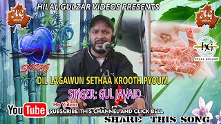 #HGVIDEOS FAMOUS SONG DIL LAGAWUN SETHAA KROOTH PYOUM BY GUL JAVAID