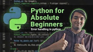 Python Course for Absolute Beginners- Video 10 | Error handling in Python