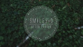 Smiley-D ft. Afton Prater - \