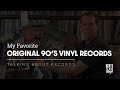 My Favorite Original 90's Vinyl Records | Talking About Records