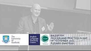 BALEAP PIM Plenary: David Hyatt - Reconceptualising EAP as Academic Repertoire