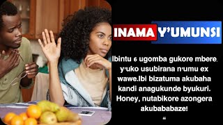 Inama  y'umunsi:Ex wawe arashaka ko musubirana? Mbere y'uko umwemerera dore ibintu 6 ugomba gukora.