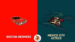 NABA S2 Game 14 | Boston Beamers @ Mexico City Aztecs