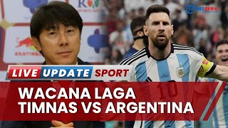 Respon Dingin Shin Tae-yong soal Wacana Timnas Indonesia vs Argentina: Jangan Asal Bicara, Buktikan!