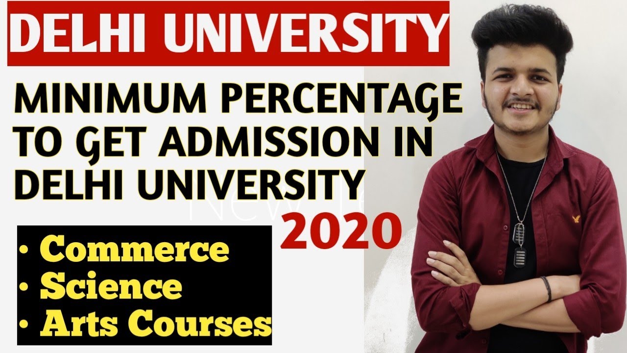 Minimum Percentage To Get Admission In Delhi University 2020 || Du ...