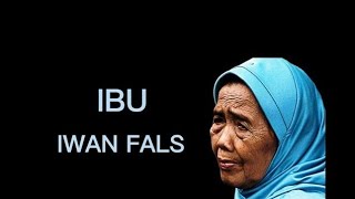 IBU _ IWAN FALS ( \u0026 LIRIK)