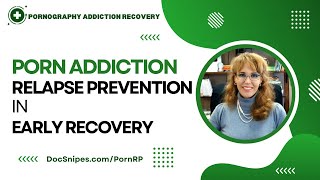Pornography Addiction EXPERT Shares Top Relapse Prevention Strategies