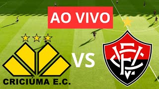 🔴 CRICIÚMA X VITÓRIA AO VIVO COM IMAGENS | BRASILEIRÃO 2024