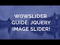 WOWSlider Guide: jQuery Image Slider!