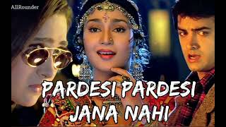 Pardesi Pardesi Jana Nahi | Raja Hindustani | Aamir Khan, Karishma | Udit, Alka | AllRounder