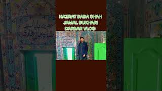 HAZRI DARBAR HAZRAT BABA SHAH JAMAL BUKHARI VLOG @youtubecreators