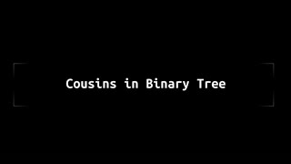 Cousins in Binary Tree | Leetcode 993 | Clear explanation with python code