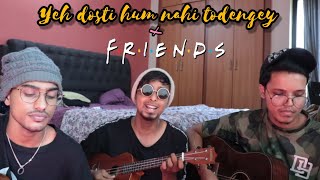 Yeh Dosti Hum Nahi Todenge x F.R.I.E.N.D.S Theme Song | Cover | Friendship Day Songs | THE 9TEEN