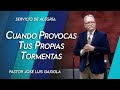 Cuando provocas tus propias tormentas - Pastor José Luis Gaxiola - La Casa del Alfarero