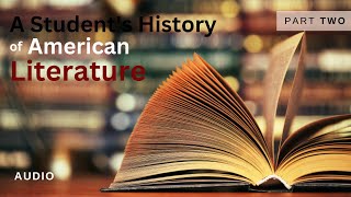 A Student's History of American Literature - Part 2