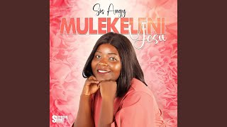 Mulekeleni yesu