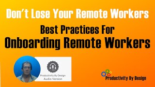 Don't Lose Your Remote Workers | Best Practices for Remote Onboarding