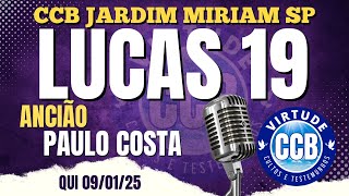 ❤️CCB QUI 09/01/25 LUCAS 19 ANCIÃO PAULO COSTA JARDIM MIRIAM SP #ccb #congregaçãocristãnobrasil