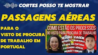 RESERVA DE PASSAGENS AÉREAS DO VISTO PARA PROCURA DE TRABALHO EM PORTUGAL
