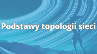 Kurs Networkingu oraz konfiguracji sieci w Linux | Podstawy topologii sieci | ▶strefakursow.pl◀