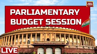 Lok Sabha LIVE: Parliament Budget Session | Opposition Vs Centre | India Today Live