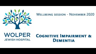 Wellbeing Cognitive Impairment and Dementia Nov 2020
