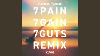 7PAIN 7GAIN (7GUTS Remix)