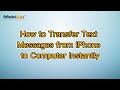 How to Transfer Text Messages from iPhone to Computer Instantly?