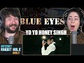 Blue Eyes Full Video Song Yo Yo Honey Singh | irh daily REACTION!