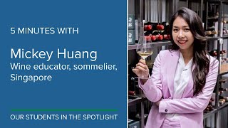 5 minutes with Mickey Huang, wine educator and sommelier, Singapore