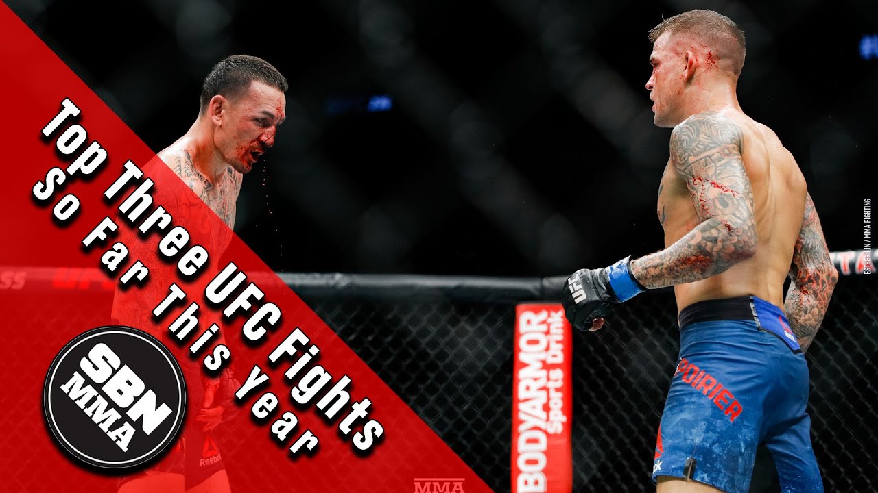 Top Three UFC Fights In 2019 - YouTube