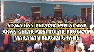 Siswa dan Pelajar Paniai siap akan Gelar Aksi Tolak Program Makanan Bergizi Gratis. (MBG)