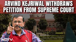 Supreme Court Of India | Arvind Kejriwal Withdraws Petition Against Arrest From Supreme Court