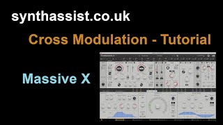 Massive X Cross Modulation Tutorial