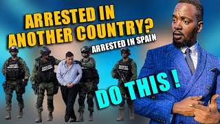 What to do if you get arrested in another country? What does the law say? Will foreign laws apply?