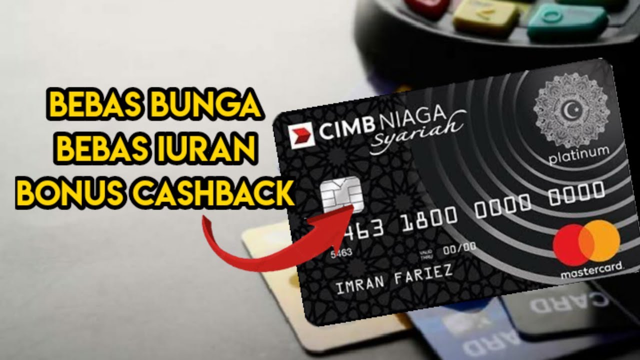 REVIEW KARTU KREDIT CIMB NIAGA SYARIAH PLATINUM. BEBAS IURAN, BEBAS ...