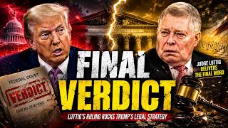 Judge Luttig’s Final Verdict Leaves Trump Facing a Legal Crossroads