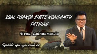 Sual puanga simte ngaidamtu Pathian||Evan. Lalnunmawia