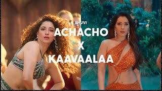 Achacho X Kaavaalaa | Mashup | Bhuvi