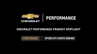 Chevrolet Performance - SP383 EFI Crate Engine - Information \u0026 Specs