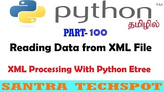 #100 | Reading XMl files using Element Tree in Python | Python Tutorial in Tamil